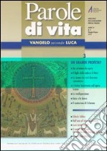 Parole di vita (2010). Vol. 3: Vangelo secondo Luca libro