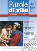 Parole di vita (2010). Vol. 5: Vangelo secondo Luca libro