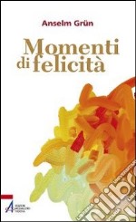 Momenti di felicità