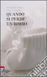 Quando si perde un bimbo