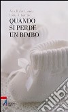 Quando si perde un bimbo libro