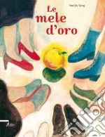 Le mele d'oro. Ediz. illustrata libro