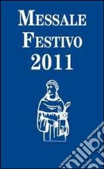 Messale festivo 2011 libro