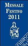 Messale festivo 2011 libro