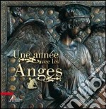 Année avec les anges (Une) libro