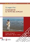 L'educazione al tempo del Concilio. Percorso redazionale della Gravissimum educationis libro