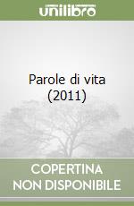 Parole di vita (2011) (1) libro