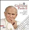 Con Giovanni Paolo II. Pensieri per ogni giorno dell'anno libro di Vela Alberto