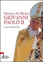 Novena del beato Giovanni Paolo II libro