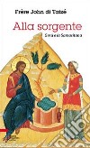 Alla sorgente. Gesù e la Samaritana libro