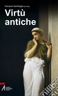 Virtù antiche