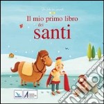 Il mio primo libro dei santi libro