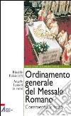 Ordinamento generale del messale romano. Commento e testo libro