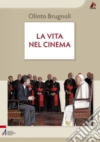 La vita nel cinema libro