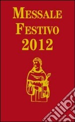 Messale festivo 2012 libro