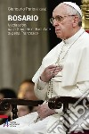 Rosario. Meditazioni dalla Gaudete et exsultate di papa Francesco libro di Paris G. (cur.)