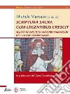 Scriptura sacra cum legentibus crescit. Scritti in onore di Antonio Marangon nel suo 80° compleanno libro di Marcato M. (cur.)