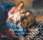 Avvento e Natale in compagnia di Sant'Antonio libro