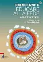 Educare alla fede con Viktor Frankl libro