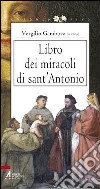Libro dei miracoli di sant'Antonio libro di Gamboso Vergilio