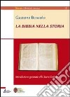 La Bibbia nella storia libro di Boscolo Gastone