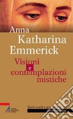 Visioni e contemplazioni mistiche libro