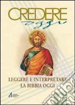 Leggere e interpretare la Bibbia oggi libro