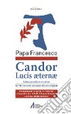 Candor Lucis aeternae. Lettera apostolica in occasione del VII centenario della morte di Dante Alighieri libro