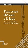 Francesco d'Assisi e il lupo libro