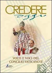 Volti e voci Concilio Vaticano II