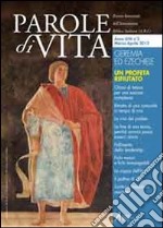 Parole di vita (2013). Geremia ed Ezechiele. Un profeta rifiutato libro