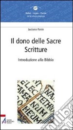 Il dono delle Sacre Scritture - introduzione alla Bibbia