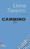 Cammino. E-book. Formato EPUB ebook