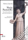 Maria Pastorello (1895-1987). Lo splendore della carità nella Chiesa del Novecento libro