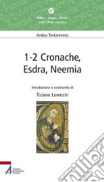 1-2 Cronache, Esdra, Neemia. Lectio divina popolare. Antico Testamento libro