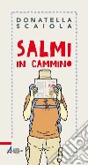 Salmi in cammino libro di Scaiola Donatella