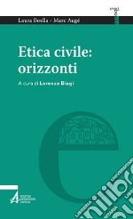 Etica civile: orizzonti libro