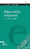 Etica civile: orizzonti libro