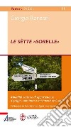 Le sètte «sorelle». Modalità settarie di appartenenza a gruppi, comunità e movimenti ecclesiali? libro