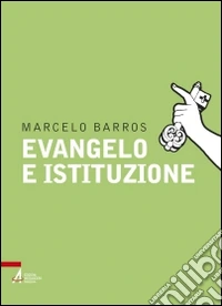 Evangelo e istituzione