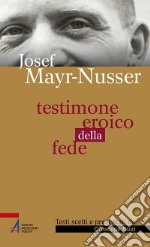 Testimone eroico della fede