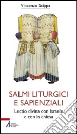 Salmi liturgici e sapienziali. Lectio divina con Israele e con la chiesa