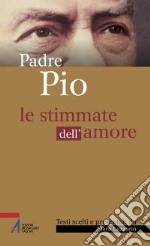 Le stimmate dell'amore libro