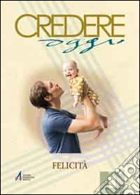 La felicità è