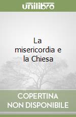 La misericordia e la Chiesa