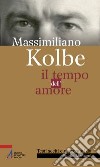 Il tempo dell'amore libro