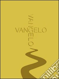 Vangelo. Ediz. gialla