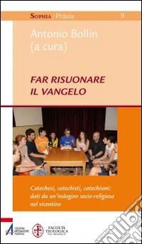 Far risuonare il Vangelo