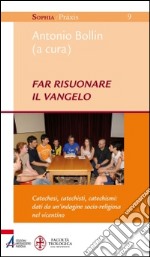 Far risuonare il Vangelo libro