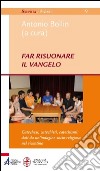 Far risuonare il Vangelo libro di Bollin Antonio